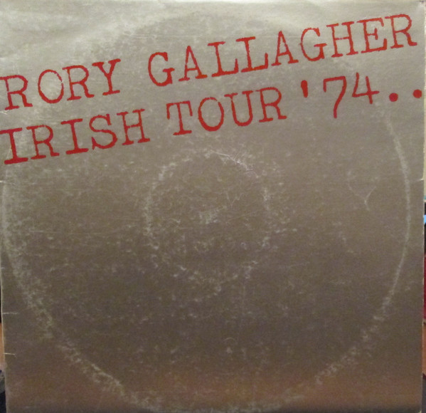 Rory Gallagher: Irish Tour '74 (1974)